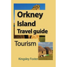 Orkney Island Travel guide: Tourism