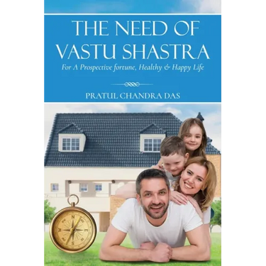 The Need of Vastu Shastra