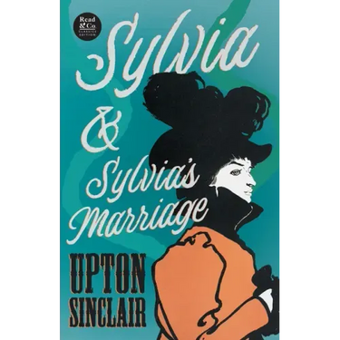Sylvia & Sylvia's Marriage (Read & Co. Classics Edition)