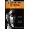 PERSONS OF INTEREST. The Outsiders: 25 lessons learnt from 11 interviews with people living life differently