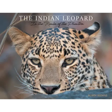 The Indian Leopard: In the Realm of the Phantom