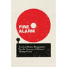 Fire Alarm: Reading Walter Benjamin's 'on the Concept of History'