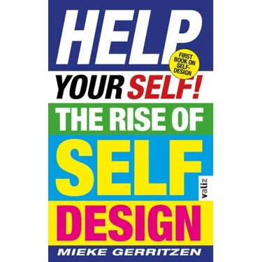 Help Your Self!: The Rise of Self-Design