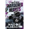 Pucking Hardened Hearts