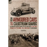From Armoured Cars to Coldstream Guards: An American Volunteer During the First World War by Louis Starr The Battle of the Somme, 1916: Third Stage by