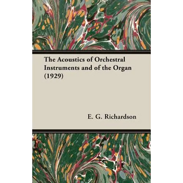 The Acoustics of Orchestral Instruments and of the Organ (1929)