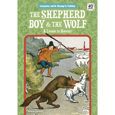 Shepherd Boy & the Wolf: A Lesson in Honesty: A Lesson in Honesty