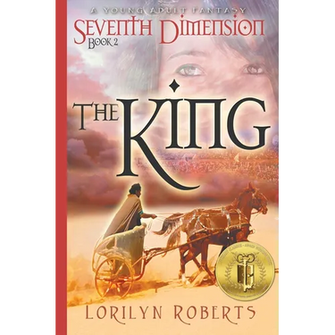 Seventh Dimension - The King: A Young Adult Fantasy