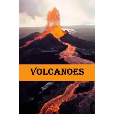 Volcanoes: Volcanoes explained for children
