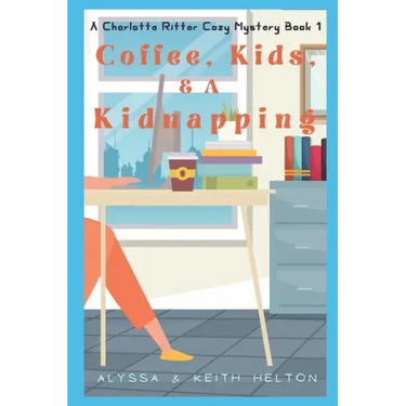 Coffee, Kids, and a Kidnapping