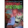 Unmasking the Astro-Zombies