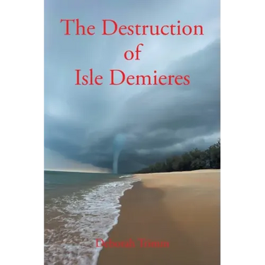 The Destruction of Isle Demieres