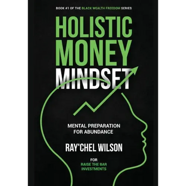 Holistic Money Mindset: Mental Preparation for Abundance