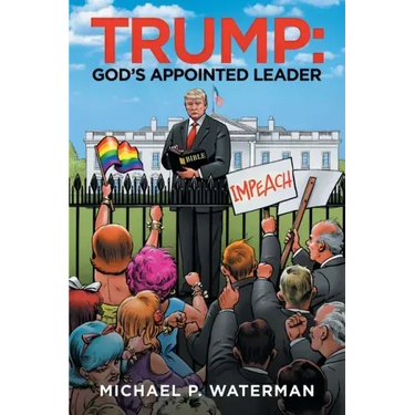 Trump: God's Appointed Leader
