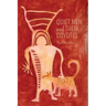 Quiet Men and Their Coyotes