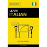 Learn Italian - Quick / Easy / Efficient: 2000 Key Vocabularies