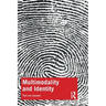 Multimodality and Identity