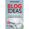 Blog Ideas: 131 Ideas to Kill Writer's Block, Supercharge Your Blog and Stand Out