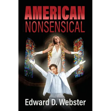 American Nonsensical: A Farce, Both Tragic and True