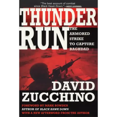 Thunder Run: The Armored Strike to Capture Baghdad