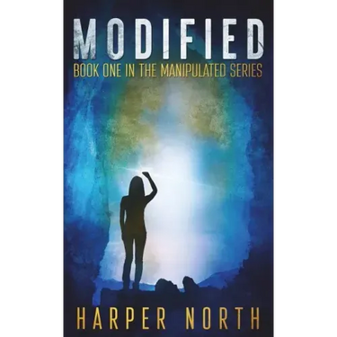 Modified: Book One in the Manipulated Series