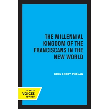 The Millennial Kingdom of the Franciscans in the New World