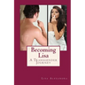 Becoming Lisa: A Transgender Journey