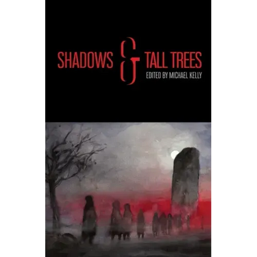Shadows & Tall Trees 8