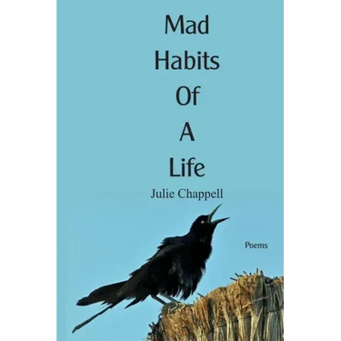 Mad Habits of a Life