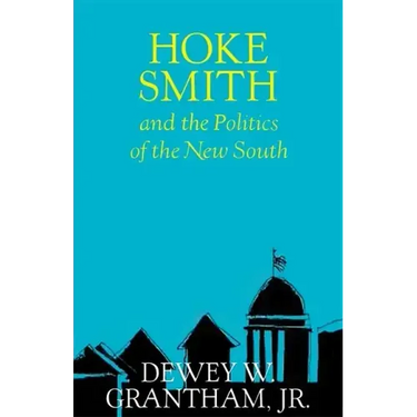 Hoke Smith and the Politics of the New South