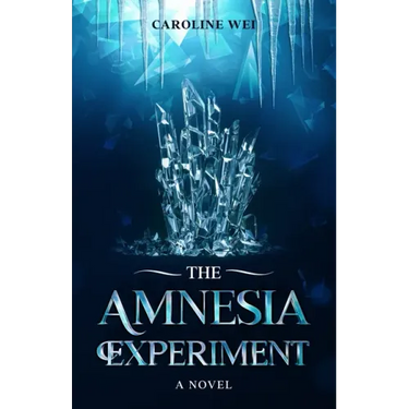 The Amnesia Experiment: A Young Adult Dystopian Novel