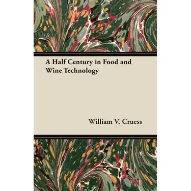 A Half Century in Food and Wine Technology