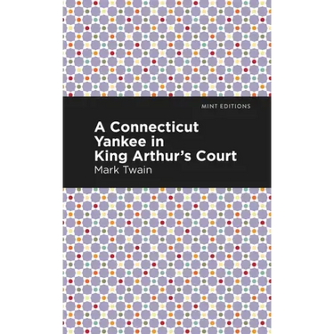 A Connecticut Yankee in King Arthur's Court