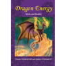 Dragon Energy: Myth and Reality