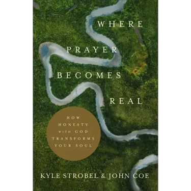 Where Prayer Becomes Real