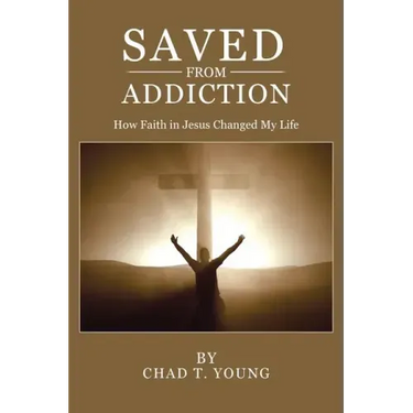 Saved from Addiction: How Faith in Jesus Changed My Life