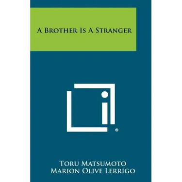A Brother Is A Stranger