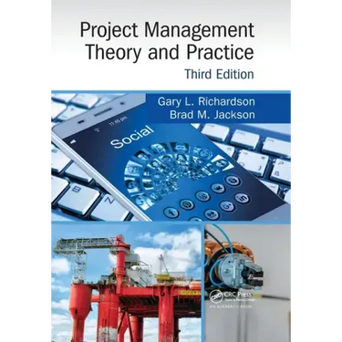 Project Management Theory and Practice, Third Edition