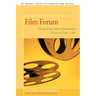 Film Forum: Thirty-Five Great Filmmakers Discuss Their Craft