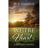 Where the Heart Is: A Homecoming