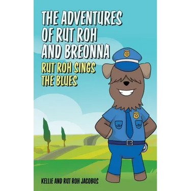 The Adventures of Rut Roh and Breonna: Rut Roh Sings the Blues