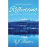 Reflections: Images of Life's Experiences Through Poetry