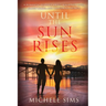 Until The Sun Rises