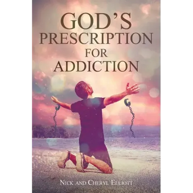 God's Prescription for Addiction