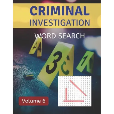 Criminal Investigation Word Search (Volume 6): Challenging Puzzle Games for Crime and Suspense Fans