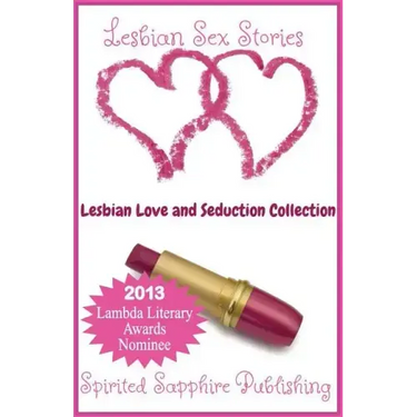 Lesbian Sex Stories: Lesbian Love and Seduction Collection: Lesbian Sex Stories - Lesbian Erotica