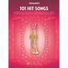 101 Hit Songs for Trumpet Sheet Music Songbook Solo Instrumental Folio for All Levels Includes All of Me, Clocks, Uptown Funk, Shake It Off, Rolling i
