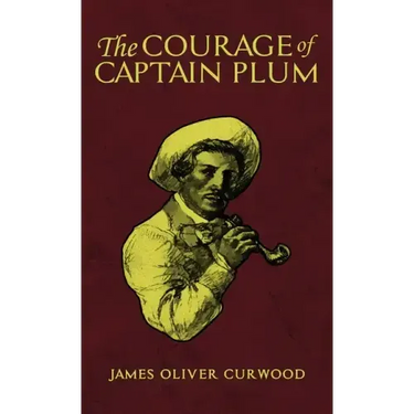The Courage of Captain Plum
