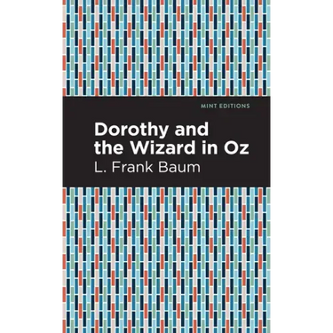 Dorothy and the Wizard in Oz