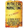 Ruthless Marketing